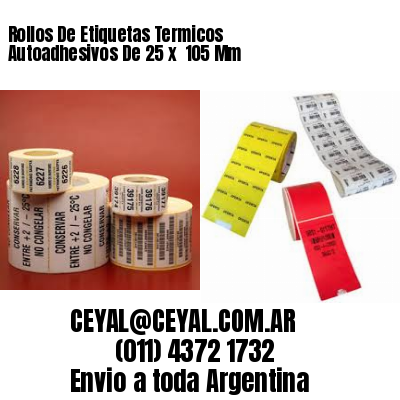 Rollos De Etiquetas Termicos Autoadhesivos De 25 x  105 Mm