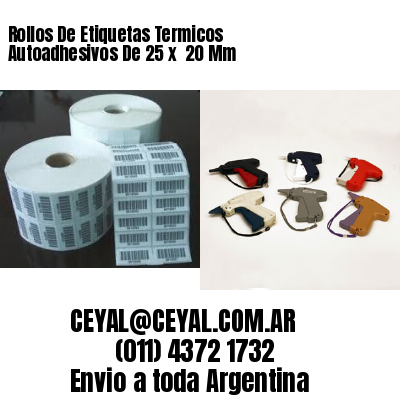 Rollos De Etiquetas Termicos Autoadhesivos De 25 x  20 Mm