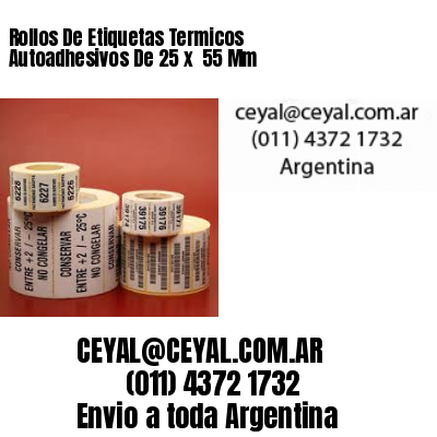 Rollos De Etiquetas Termicos Autoadhesivos De 25 x  55 Mm