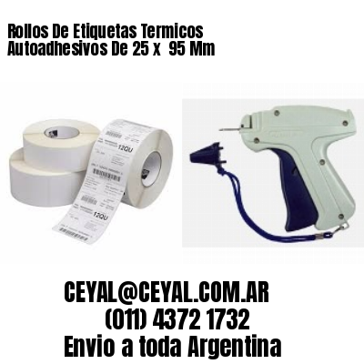 Rollos De Etiquetas Termicos Autoadhesivos De 25 x  95 Mm