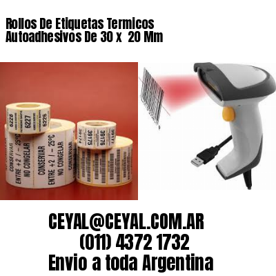 Rollos De Etiquetas Termicos Autoadhesivos De 30 x  20 Mm