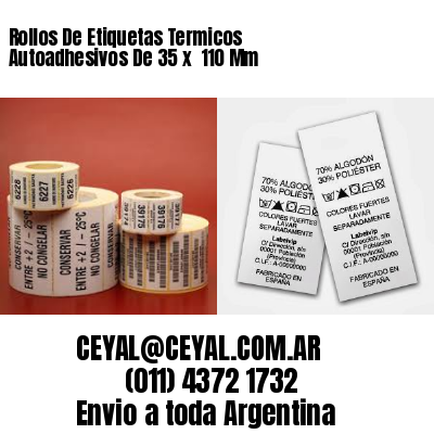 Rollos De Etiquetas Termicos Autoadhesivos De 35 x  110 Mm