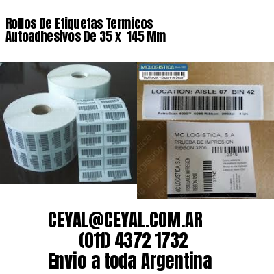 Rollos De Etiquetas Termicos Autoadhesivos De 35 x  145 Mm