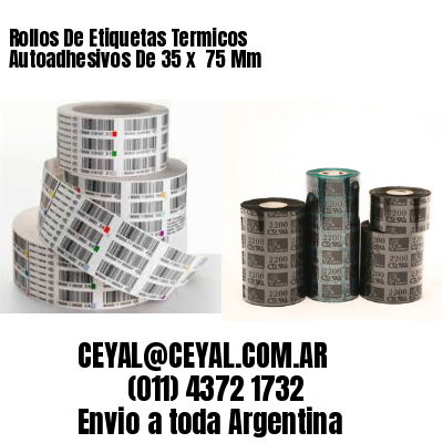 Rollos De Etiquetas Termicos Autoadhesivos De 35 x  75 Mm