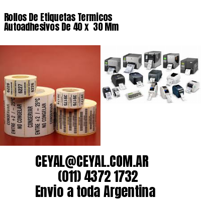 Rollos De Etiquetas Termicos Autoadhesivos De 40 x  30 Mm