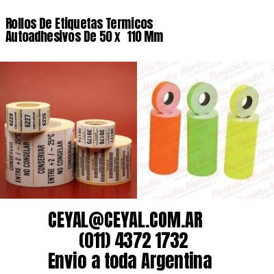 Rollos De Etiquetas Termicos Autoadhesivos De 50 x  110 Mm