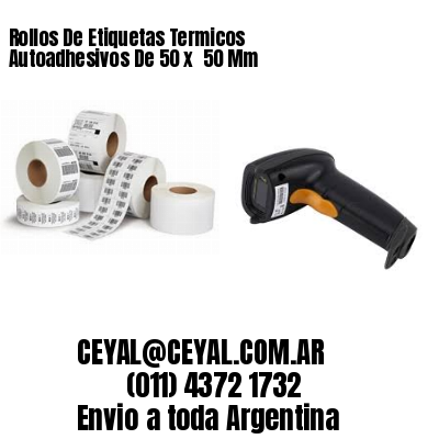 Rollos De Etiquetas Termicos Autoadhesivos De 50 x  50 Mm