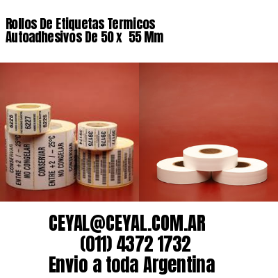 Rollos De Etiquetas Termicos Autoadhesivos De 50 x  55 Mm