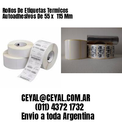 Rollos De Etiquetas Termicos Autoadhesivos De 55 x  115 Mm