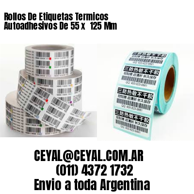 Rollos De Etiquetas Termicos Autoadhesivos De 55 x  125 Mm