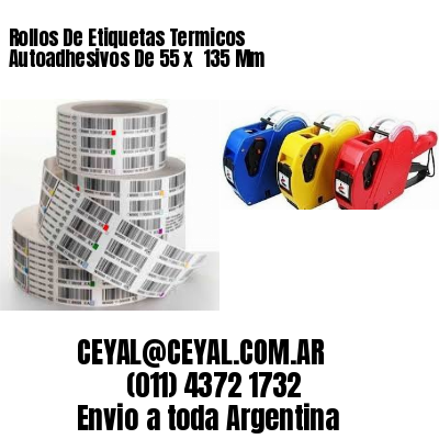 Rollos De Etiquetas Termicos Autoadhesivos De 55 x  135 Mm