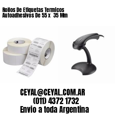 Rollos De Etiquetas Termicos Autoadhesivos De 55 x  35 Mm