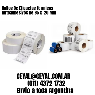 Rollos De Etiquetas Termicos Autoadhesivos De 65 x  20 Mm