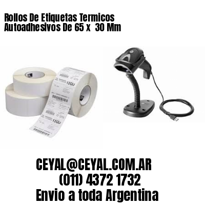 Rollos De Etiquetas Termicos Autoadhesivos De 65 x  30 Mm