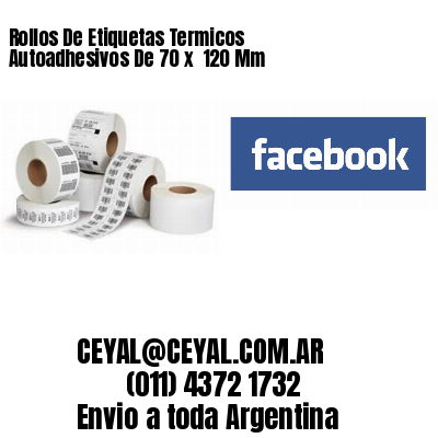 Rollos De Etiquetas Termicos Autoadhesivos De 70 x  120 Mm