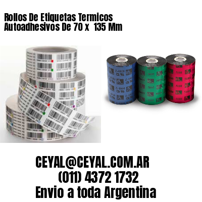 Rollos De Etiquetas Termicos Autoadhesivos De 70 x  135 Mm