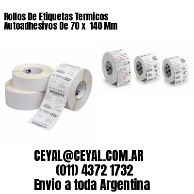 Rollos De Etiquetas Termicos Autoadhesivos De 70 x  140 Mm