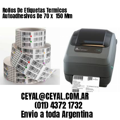 Rollos De Etiquetas Termicos Autoadhesivos De 70 x  150 Mm