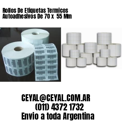 Rollos De Etiquetas Termicos Autoadhesivos De 70 x  55 Mm