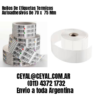 Rollos De Etiquetas Termicos Autoadhesivos De 70 x  75 Mm