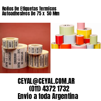Rollos De Etiquetas Termicos Autoadhesivos De 75 x  50 Mm