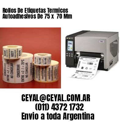 Rollos De Etiquetas Termicos Autoadhesivos De 75 x  70 Mm
