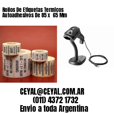 Rollos De Etiquetas Termicos Autoadhesivos De 85 x  65 Mm