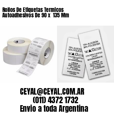 Rollos De Etiquetas Termicos Autoadhesivos De 90 x  135 Mm