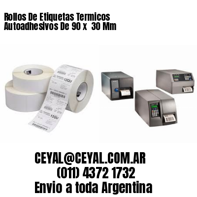 Rollos De Etiquetas Termicos Autoadhesivos De 90 x  30 Mm