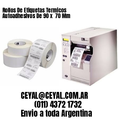 Rollos De Etiquetas Termicos Autoadhesivos De 90 x  70 Mm