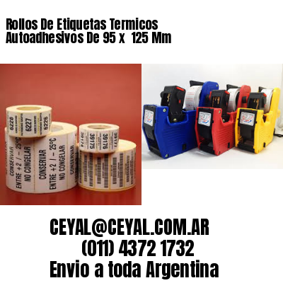 Rollos De Etiquetas Termicos Autoadhesivos De 95 x  125 Mm