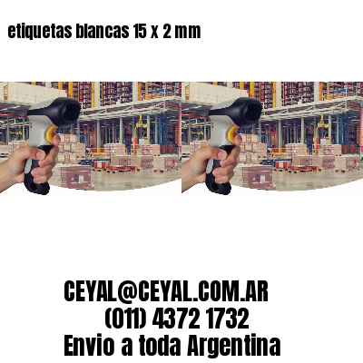 etiquetas blancas 15 x 2 mm