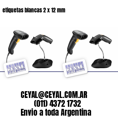 etiquetas blancas 2 x 12 mm