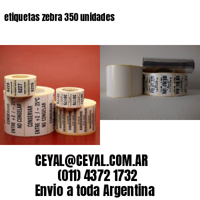 etiquetas zebra 350 unidades