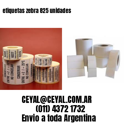 etiquetas zebra 825 unidades