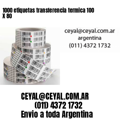 1000 etiquetas transferencia termica 100 X 80