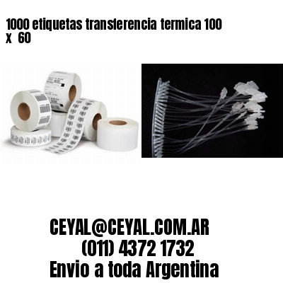 1000 etiquetas transferencia termica 100 x  60