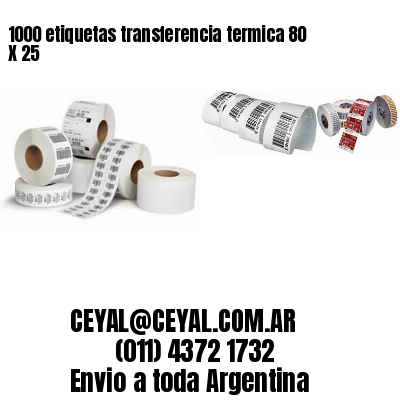 1000 etiquetas transferencia termica 80 X 25