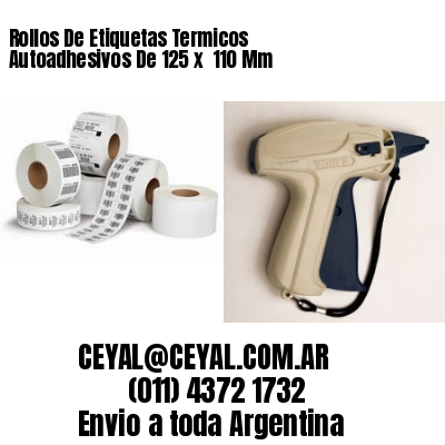 Rollos De Etiquetas Termicos Autoadhesivos De 125 x  110 Mm