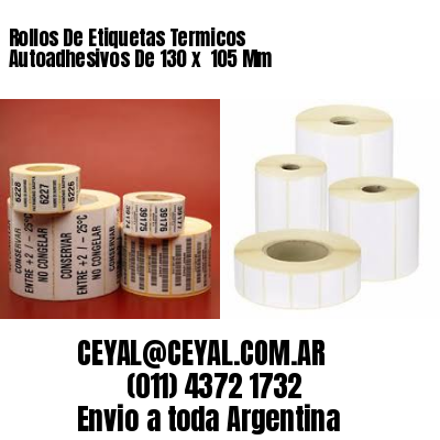 Rollos De Etiquetas Termicos Autoadhesivos De 130 x  105 Mm