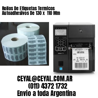 Rollos De Etiquetas Termicos Autoadhesivos De 130 x  110 Mm