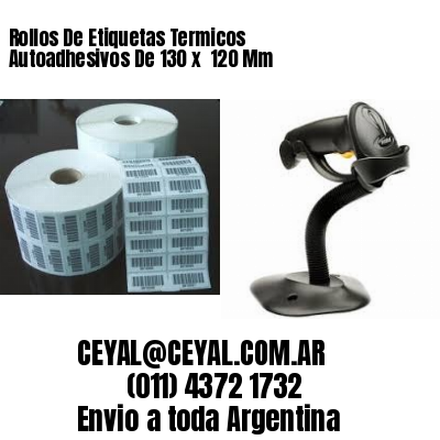 Rollos De Etiquetas Termicos Autoadhesivos De 130 x  120 Mm