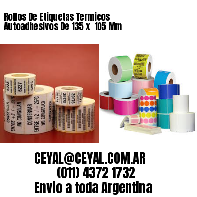 Rollos De Etiquetas Termicos Autoadhesivos De 135 x  105 Mm