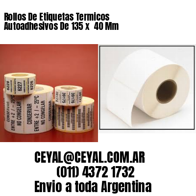 Rollos De Etiquetas Termicos Autoadhesivos De 135 x  40 Mm
