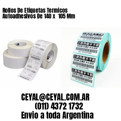 Rollos De Etiquetas Termicos Autoadhesivos De 140 x  105 Mm