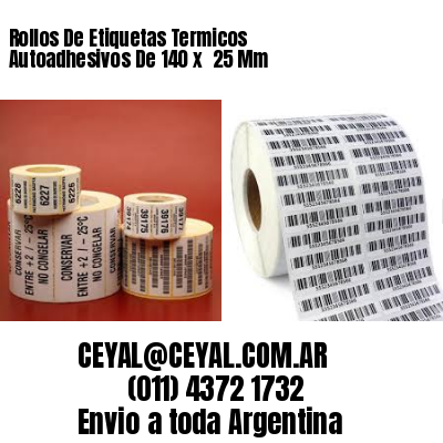 Rollos De Etiquetas Termicos Autoadhesivos De 140 x  25 Mm