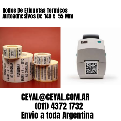Rollos De Etiquetas Termicos Autoadhesivos De 140 x  55 Mm