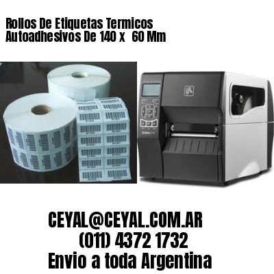 Rollos De Etiquetas Termicos Autoadhesivos De 140 x  60 Mm