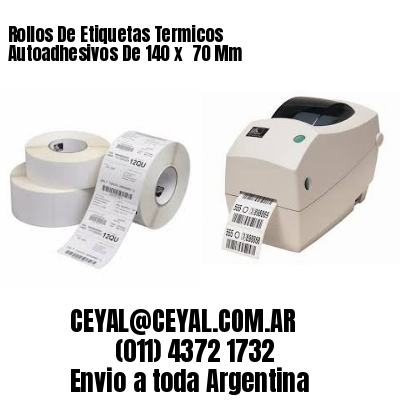 Rollos De Etiquetas Termicos Autoadhesivos De 140 x  70 Mm