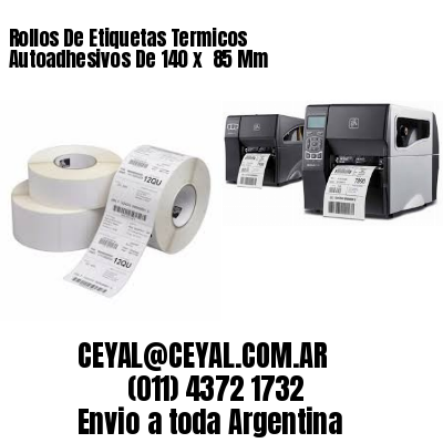 Rollos De Etiquetas Termicos Autoadhesivos De 140 x  85 Mm
